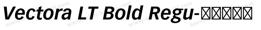 Vectora LT Bold Regu字体转换